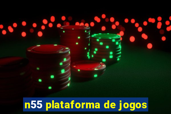 n55 plataforma de jogos